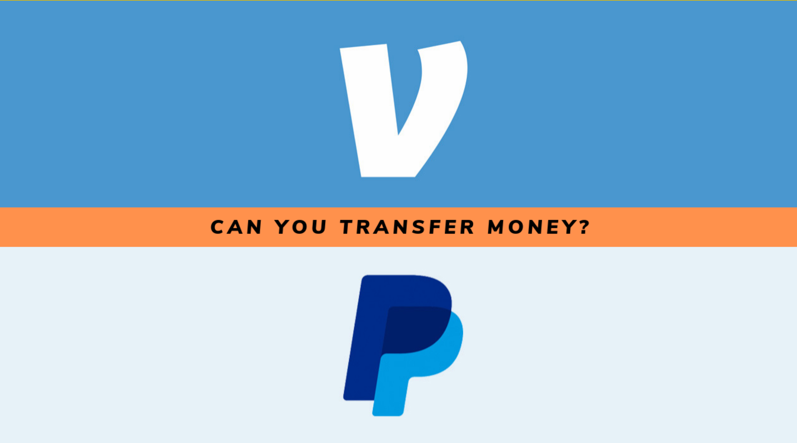 Can You Transfer Money From Venmo to PayPal