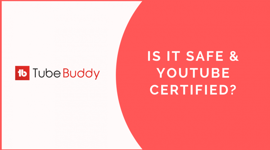 Is TubeBuddy Safe