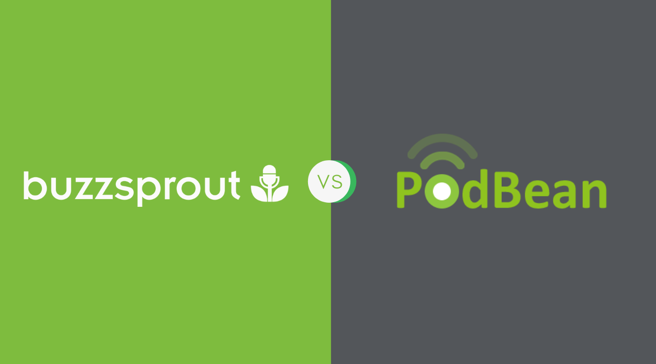 Buzzsprout vs Podbean: Which Podcast Hosting To Choose?