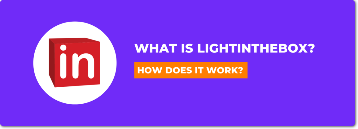 princip Forfølge stempel What Is LightInTheBox and How Does It Work?