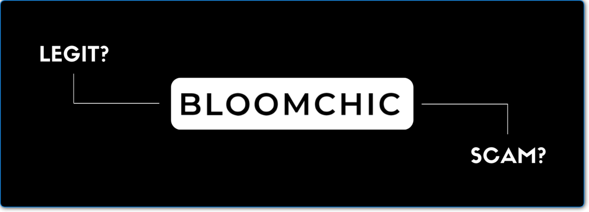 is bloomchic legitimate